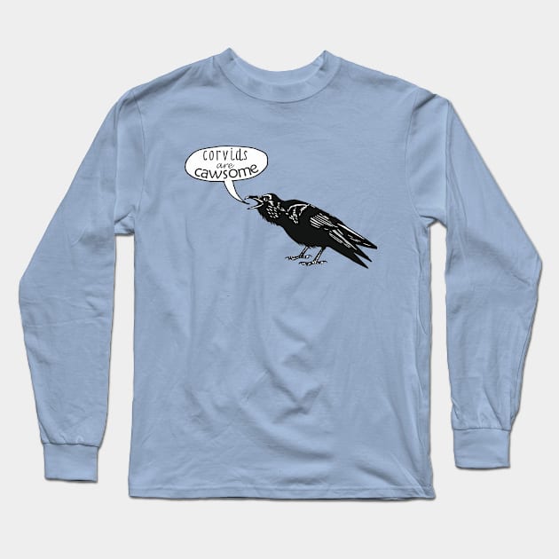 Corvids are Cawsome Long Sleeve T-Shirt by Ampersand Studios